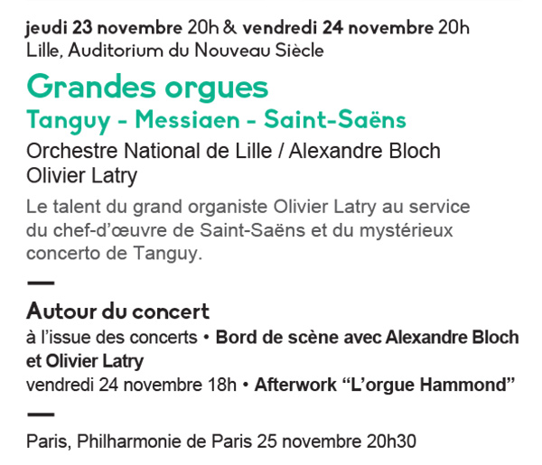 Grandes orgues
Tanguy - Messiaen - Saint-Saëns